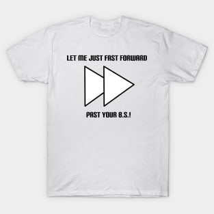 Fast Forward T-Shirt